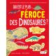 QUI EST LE PLUS...FEROCE DES DINOSAURES