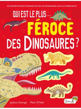 QUI EST LE PLUS...FEROCE DES DINOSAURES