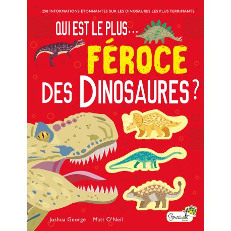 QUI EST LE PLUS...FEROCE DES DINOSAURES