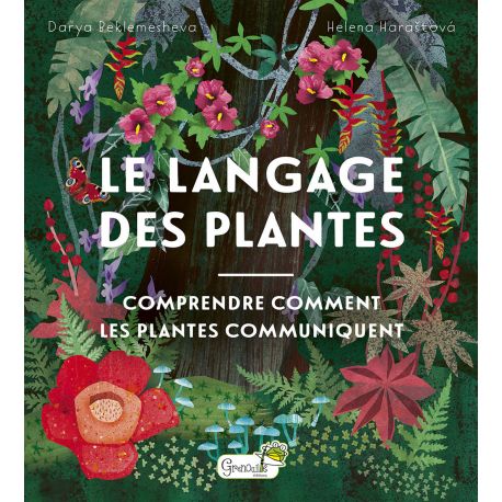 LE LANGAGE DES PLANTES