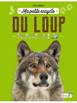 MA PETITE ENCYCLO DU LOUP