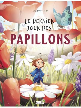 LE DERNIER JOUR DES PAPILLONS