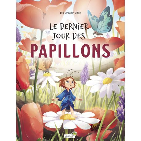 LE DERNIER JOUR DES PAPILLONS