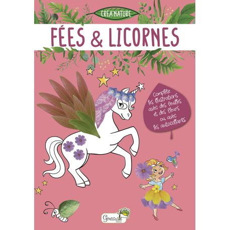 FEES ET LICORNES - CREA NATURE